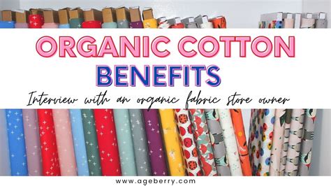 Organic Cotton Benefits Interview With An Organic Fabric Store Owner