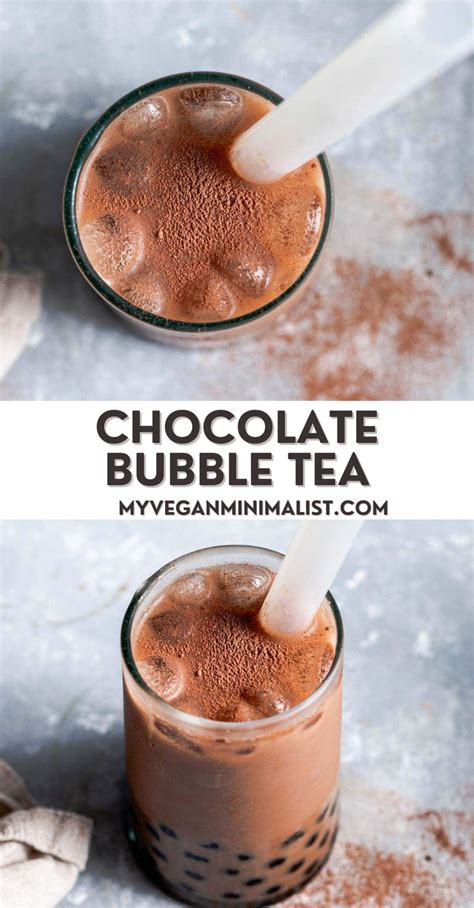 Chocolate Bubble Milk Tea Boba My Vegan Minimalist Recipe