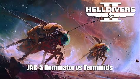 Helldivers 2 JAR 5 Dominator Vs Terminids Helldivers2 YouTube