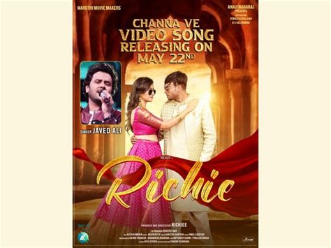 Pan India film Richie announces Channa Ve song release date as 22nd May ...