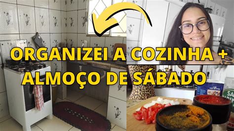 Vlog Organizei A Cozinha Almo O De S Bado Organizei A Casa E Fiz