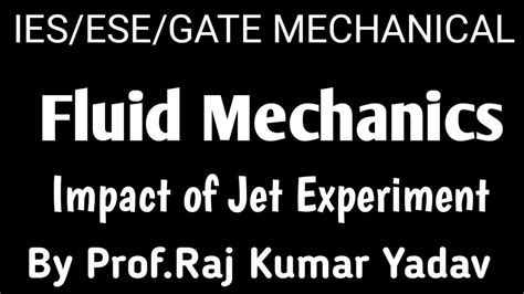 Fluid Mechanics Impact Of Jet Experiment Youtube