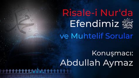 Risale I Nur Da Efendimiz Asm Ve Muhtelif Sorular Abdullah Aymaz