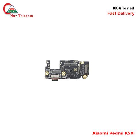 Xiaomi Redmi K50i Charging Logic Board Price In BD Nur Telecom