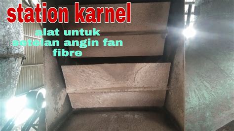 Samper Fan Alat Untuk Penyetelan Angin Riau INDONESIA YouTube