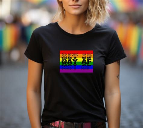 Rainbow Gay Af T Shirt Gay Pride Shirt Lesbian Shirt Lgbtq Shirt