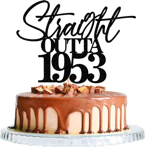 Wrackkiar Straight Outta 1953 Cake Topper Happy 70th