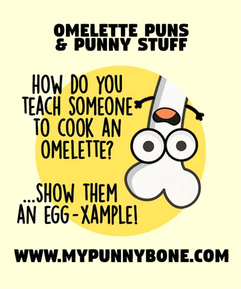 100 Eggcellent Omelette Puns And Jokes MyPunnyBone