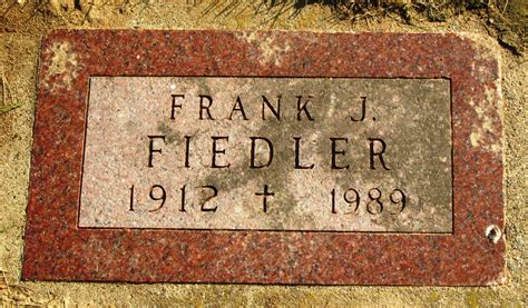 Frank Joseph Fiedler Memorial Find A Grave