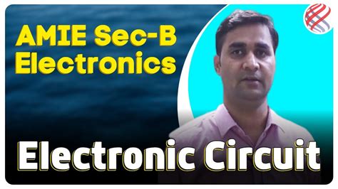 Electronic Circuit AMIE Sec B Electronic Modulationinsitute Amie