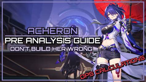 Acheron Guide Build Relics Light Cone Team Eidolons Honkai Star