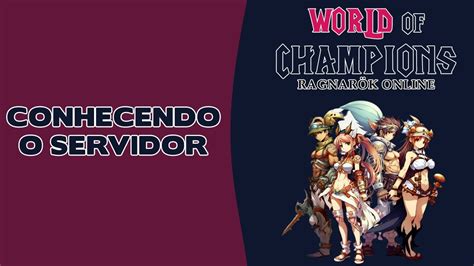 World Of Champions Ragnarok Conhecendo Um Pouco Do Servidor Beta