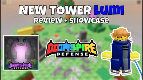 New Tower Lumi Review Showcase Doompsire Defense Youtube