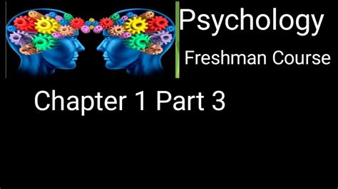 Psychology Chapter 1 Part 3 Modern Schools Of Psychology Freshman