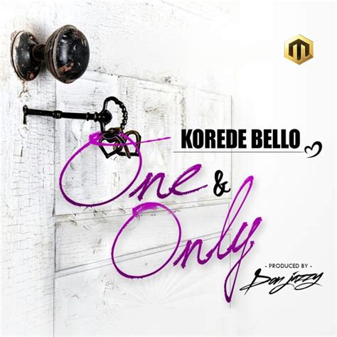 Korede Bello One And Only Lyrics Genius Lyrics