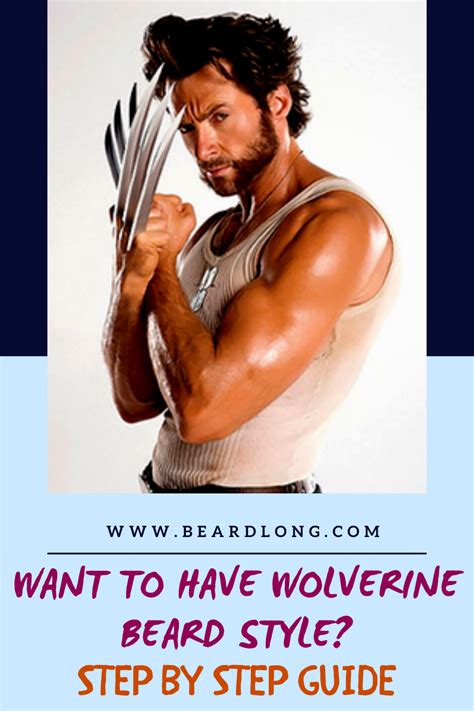 Want to Have Wolverine Beard Style? Step by Step Guide | BeardLong ...