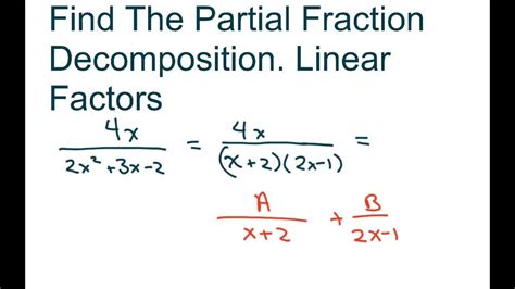 Find The Partial Fraction Decomposition Linear Factors X X X