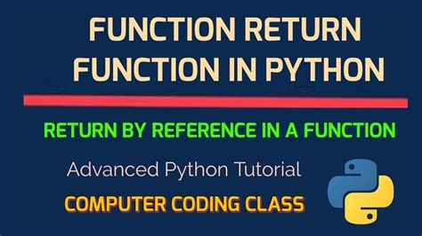 Return By Reference In Python Function Return Function In Python Function As Variable Python