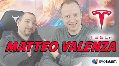 Matteo Valenza E La Sua Tesla Model Youtube