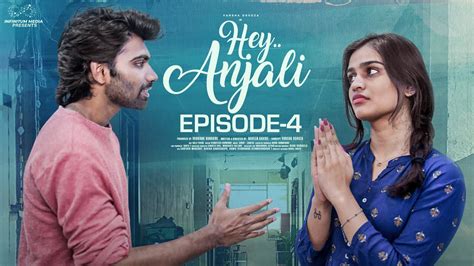 Hey Anjali Ep 4 Varsha Dsouza Rishi Sarvan Ft Don Pruthvi Viraajitha Telugu Web