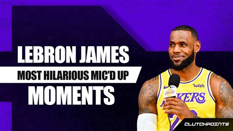 Lebron James Most Hilarious Micd Up Moments Youtube