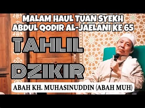 Tahlil Dzikir Malam Haul Ke Abah Muh Kh Muhasinuddin Youtube