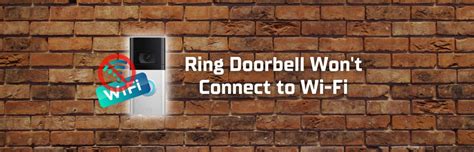 Ring Doorbell Won T Connect To Wi Fi Quick And Easy Fixes