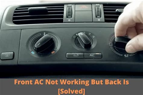 Front Ac Not Working But Back Is 3 Easy Solutions