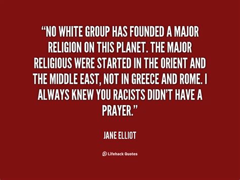 Jane Elliott Quotes. QuotesGram