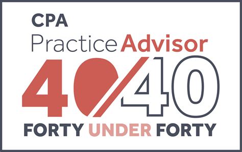 Accounting Leaders Of Today Cpa Practice Advisors 40 Under 40” And