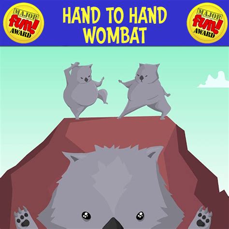 Hand-to-Hand Wombat – MAJOR FUN