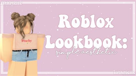 Roblox Lookbook Simple Aesthetic Youtube