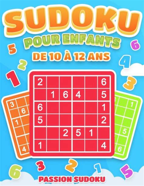 Sudoku pour enfants de 10 à 12 ans Sudoku pour débutants 400 Sudoku