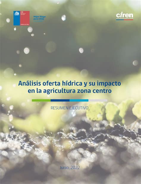 Análisis oferta hídrica y su impacto en la agricultura zona centro