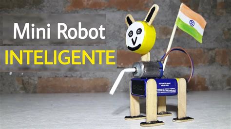 Cómo Hacer Un Mini Robot INTELIGENTE Proyectos Casero YouTube