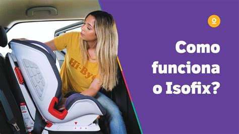 Como Funciona E O Que Isofix Youse Youtube