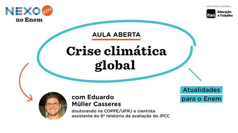 Aula aberta Atualidades para o Enem crise climática global YouTube