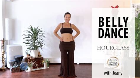 Belly Dance For Hourglass Figure With Joany Youtube