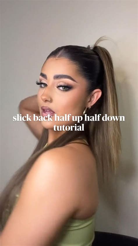 Slick Back Half Up Half Down Tutorial Slick Hairstyles Hairdos For