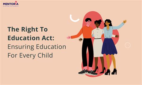 The Right To Education Act Ensuring Education For Every Child Mentoria