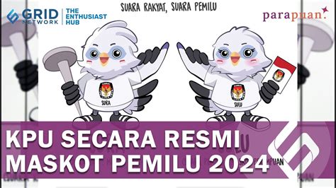 Menjelang Pemilu Inlah Maskot Pemilu Sura Dan Sulu Youtube