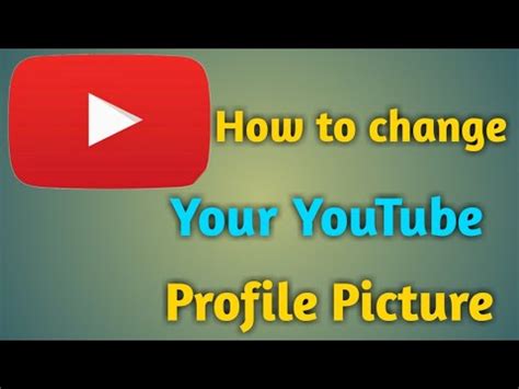 How To Change Your Youtube Profile Picture Youtube