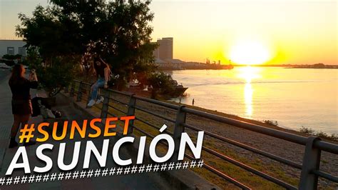 Recorriendo la COSTANERA DE ASUNCIÓN SUNSET I PARAGUAY I 4K Walking