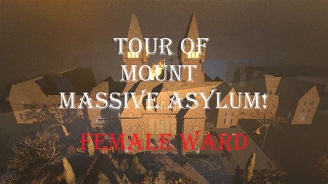 Tour Of Mount Massive Asylum Part Female Ward Youtube