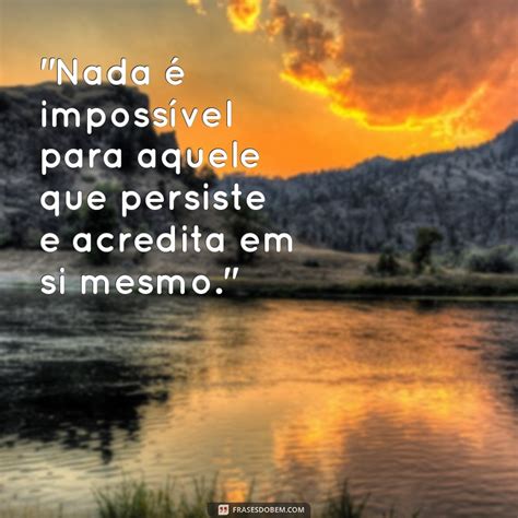 Supere Os Desafios Da Vida Essas Inspiradoras Frases De Supera O