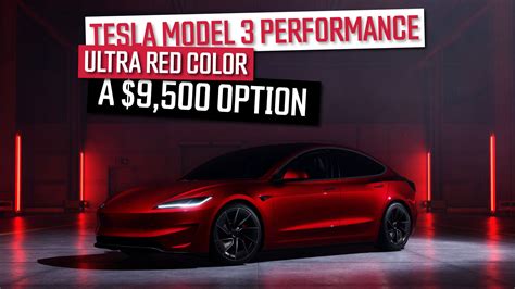 Why The Tesla Model 3 Performance Ultra Red Color Is Really A $9,500 Option