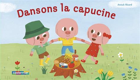 Amazon Fr Dansons La Capucine Ricard Anouk Ricard Anouk Livres