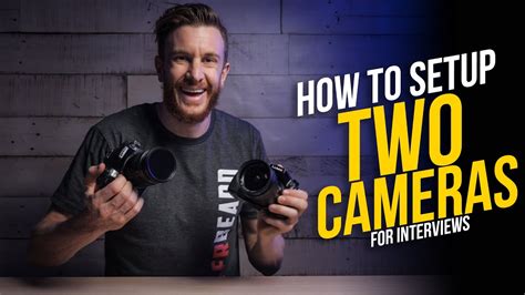 How To Do A Two Camera Setup For Interviews How To Shoot Video For