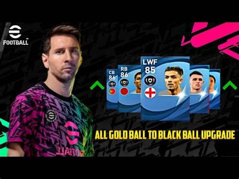 All Possible Gold Ball To Black Ball Players Upgrade In EFootball 2022