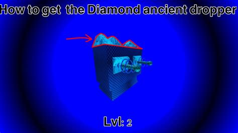 Ancient Diamond Dropper LVL 2 Evolution Tycoon YouTube